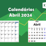 Calendários abril 2024 Download Excel
