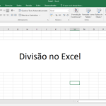 Divisão no Excel